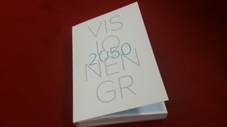 150 visiuns co il Grischun savess vesair ora il 2050.