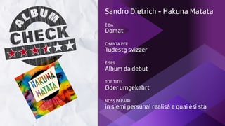 Albumcheck dad «Hakuna Matata»: il parairi da Danilo Bavier