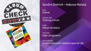 Albumcheck dad «Hakuna Matata»: il parairi da Danilo Bavier Albumcheck dad «Hakuna Matata»: il parairi da Danilo Bavier
