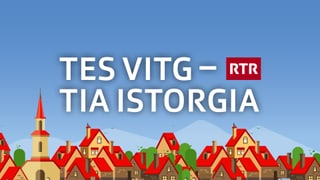 Grafica davart l'acziun «Tes vitg - tia istorgia» Grafica davart l'acziun «Tes vitg - tia istorgia»