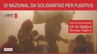 Logo dal Di naziunal da solidaritad per fugitivs.