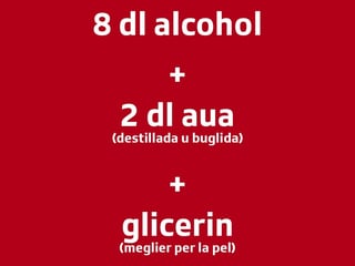 Glista cun si il recept: 8 deciliters alcohol, 2 deciliters aua destillada u buglida e glicerin sche pussaivel. Lez fa che la maschaida è meglra per la pel. Glista cun si il recept: 8 deciliters alcohol, 2 deciliters aua destillada u buglida e glicerin sche pussaivel. Lez fa che la maschaida è meglra per la pel.