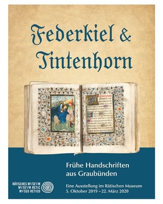 L’exposiziun «Federkiel und Tintenhorn» sa fatschenta cun documents scrits a maun
