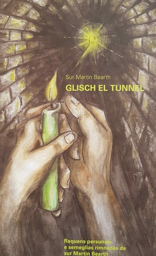 frontispezi dal cudesch "glisch el tunnel"