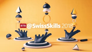 RTR @ Swiss Skills