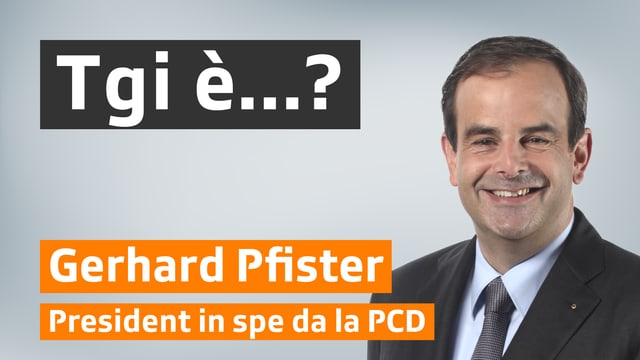 Mezdi: Gerhard Pfister - candidat per il presidi da la PCD