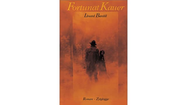 Cuverta dal cudesch dal roman Fortunat Kauer da Linard Bardill