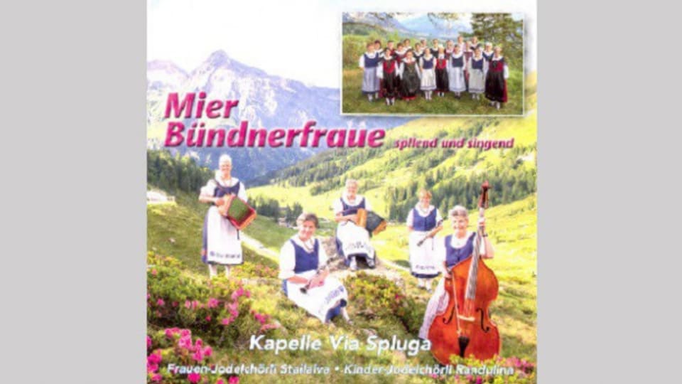 Cover da la DC «Mier Bündnerfraue spilend und singend».