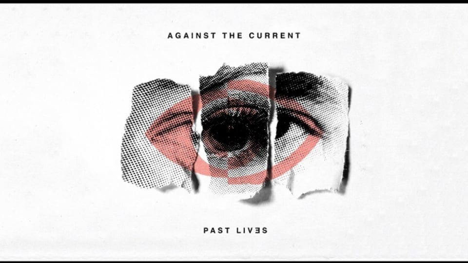 Cover da l'album Pas Lives da la gruppa Against the Current