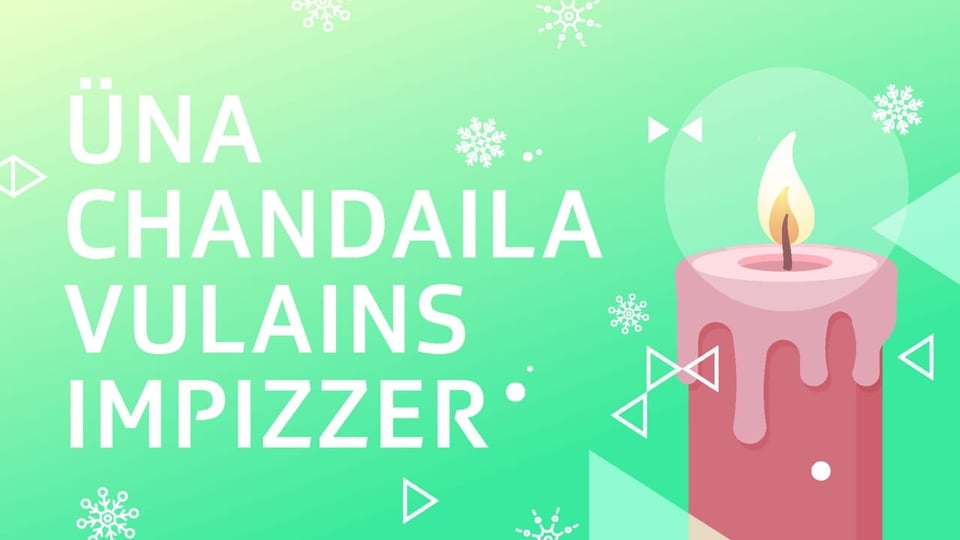 Üna chandaila vulains impizzer Chanzun: Üna chandaila vulains impizzer