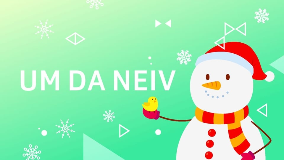 Um da neiv Chanzun: Um da neiv