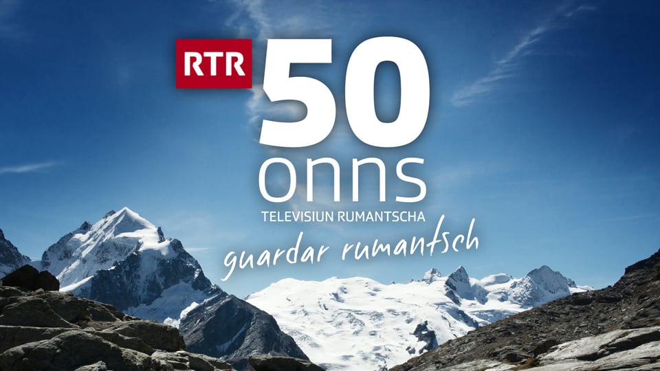 Placat «50 onns Televisiun Rumantscha – guardar rumantsch» cun muntognas e tschiel blau en il fund.