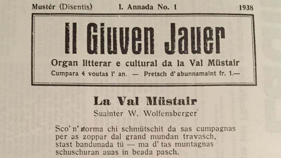 Organ litterar e cultural da la Val Müstair «Il Giuven Jauer» dals 1938.